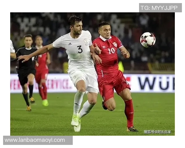 国际友谊赛精彩对决格鲁吉亚队迎战强敌展现足球魅力