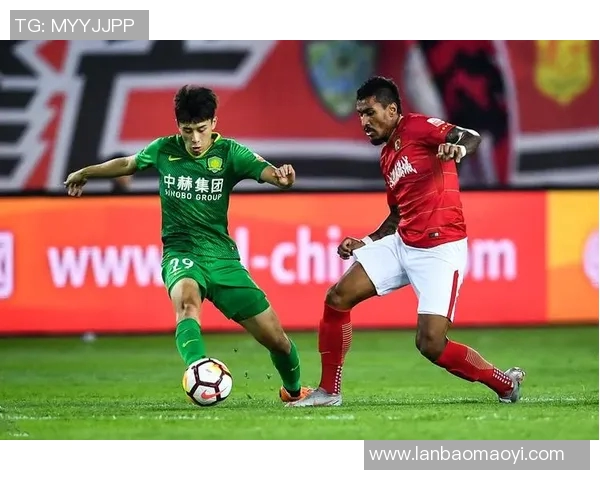 国安与恒大足球对决精彩纷呈谁能在这场巅峰之战中笑到最后